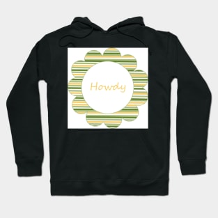 Flower button with stripes Howdy Hoodie